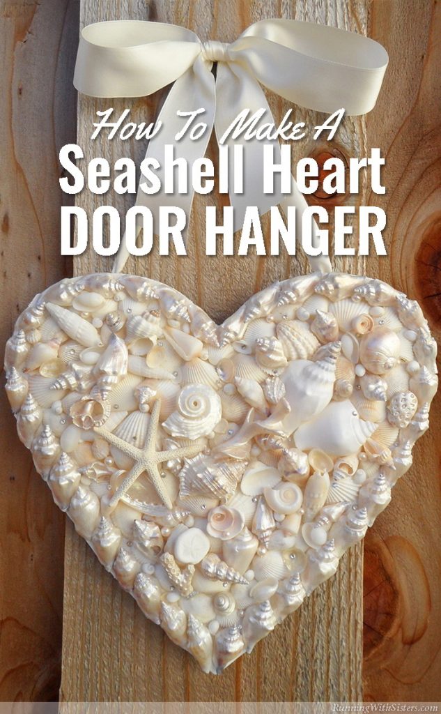 How-To-Make-A-Seashell-Heart-Door-Hanger-Pinterest